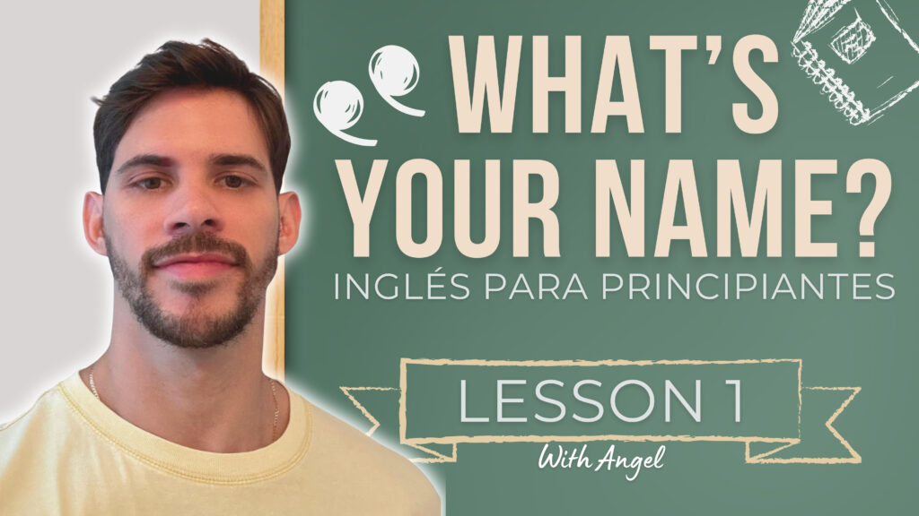 🇪🇸 Aprende inglés desde cero con Ángel – Curso completo en YouTube
